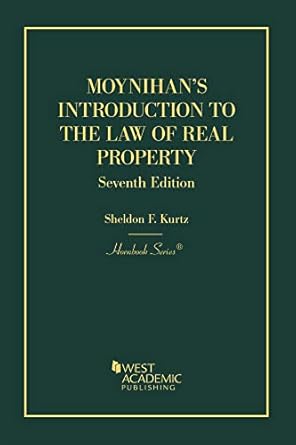 introduction to the law of real property 7th edition sheldon kurtz 1642420921, 978-1642420920