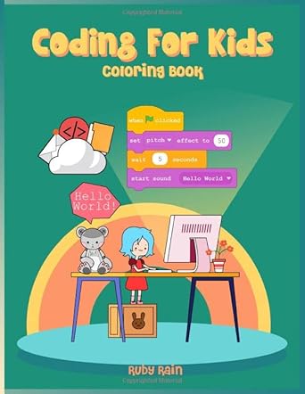 coding for kids coloring book beautiful illustrations for childrens 4 8 that is positive fun and creative 1st