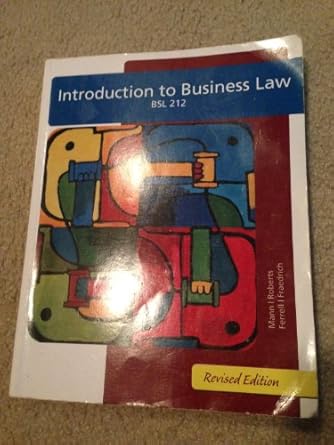 introduction to business law revised edition richard a mann ,barry s roberts ,o c ferrell ,john p fraedrich