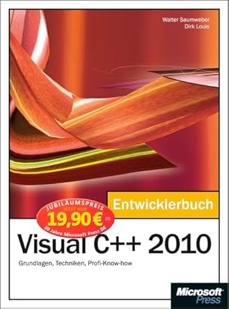 microsoft visual c++ 2010 das entwicklerbuch jubilaumsausgabe 1st edition  3866455747, 978-3866455740