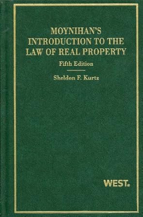 introduction to the law of real property 5th edition sheldon kurtz 0314275460, 978-0314275462