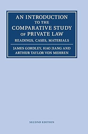 an introduction to the comparative study of private law readings cases materials 2nd edition james gordley