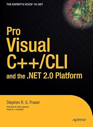 pro visual c++/cli and the net 2 0 platform 1st edition stephen r g fraser 1484220889, 978-1484220887