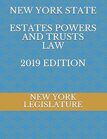 new york state estates powers and trusts law 2019th edition new york legislature ,evgenia naumchenko