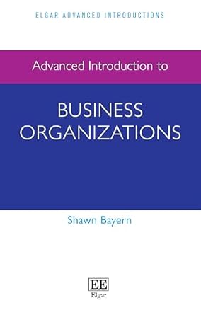 advanced introduction to business organizations 1st edition shawn bayern 1035330016, 978-1035330010