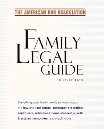 american bar association family legal guide   everything your family needs to know about the law and real