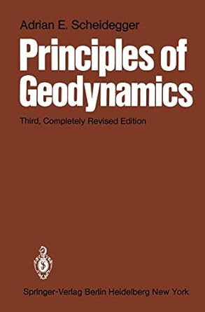 principles of geodynamics 1st edition a e scheidegger 3642684599, 978-3642684593