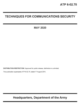 atp 6 02 75 techniques for communications security 1st edition luc boudreaux ,department of the army