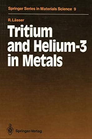 tritium and helium 3 in metals 1st edition rainer lasser 3642735126, 978-3642735127
