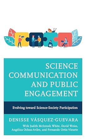science communication and public engagement evolving toward science society participation 1st edition denisse