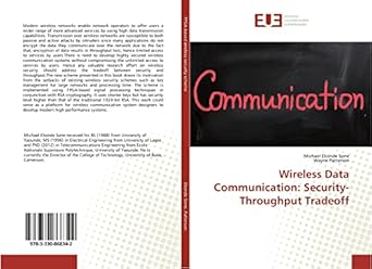 wireless data communication security throughput tradeoff 1st edition michael ekonde sone ,wayne patterson
