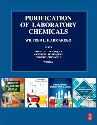 purification of laboratory chemicals part 1 physical techniques chemical techniques organic chemicals 9th