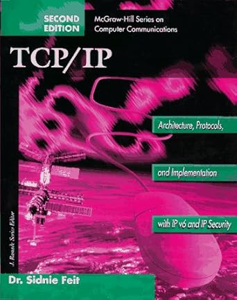 tcp/ip architecture protocols and implementation with ipv6 and ip security subsequent edition sidnie feit