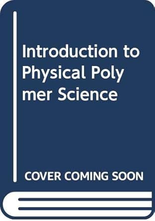 introduction to physical polymer science 5th edition raymond a pearson ,leslie h sperling 0470372982,