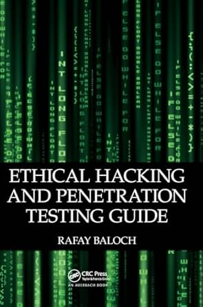 ethical hacking and penetration testing guide 1st edition rafay baloch 1138436828, 978-1138436824