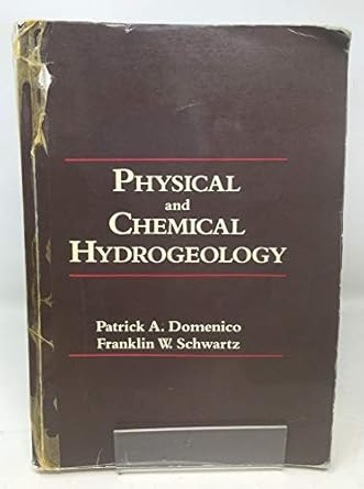 physical and chemical hydrogeology 1st edition patrick a domenico ,franklin w schwartz 0471529877,