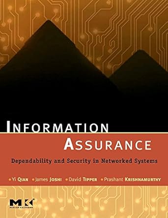 information assurance dependability and security in networked systems 1st edition yi qian ,david tipper