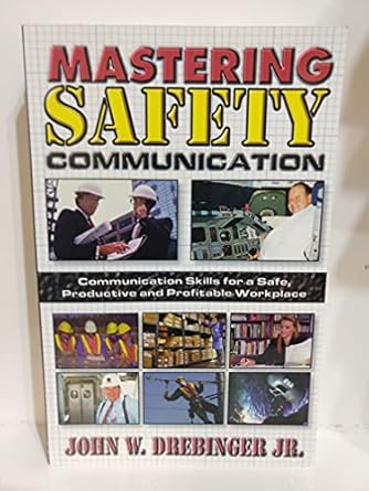 mastering safety communication 1st edition john w drebinger ,sandie gilbert 1890296007, 978-1890296001