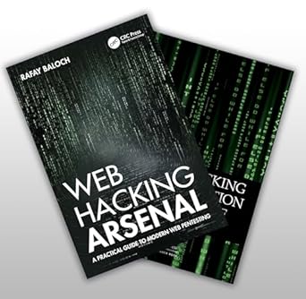 web hacking arsenal and ethical hacking set 1st edition rafay baloch 1032997435, 978-1032997438