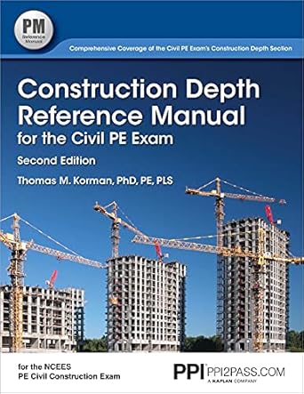 ppi construction depth reference manual for the civil pe exam a complete reference manual for the pe civil