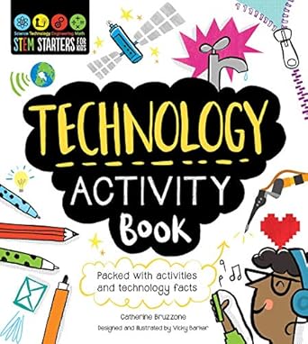 stem starters for kids technology activity book packed with activities and technology facts 1st edition