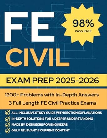 fe civil exam prep a complete study guide with 1200+ practice problems chapter summaries and 3 full length