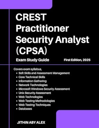 crest practitioner security analyst exam study guide 1st edition jithin alex b0f2ysx5lx, 979-8315880240