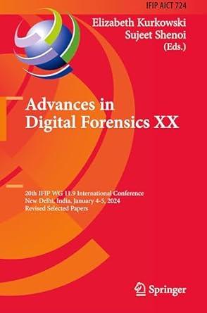 advances in digital forensics xx 20th ifip wg 11 9 international conference new delhi india january 4 5 2024