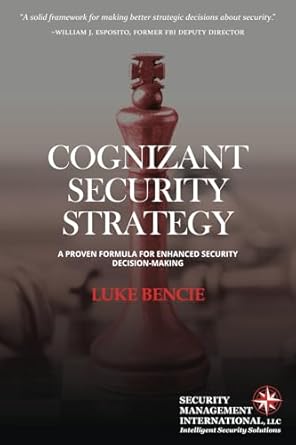 cognizant security strategy a proven formula for enhanced security decision making 1st edition mr luke
