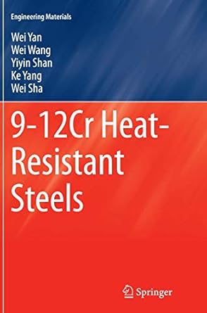 9 12cr heat resistant steels 1st edition wei yan ,wei wang ,yiyin shan ,ke yang ,wei sha 3319365177,