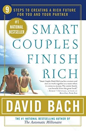 smart couples finish rich 9 steps to creating a rich future for you and your partner 1st edition david bach