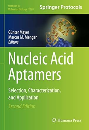 nucleic acid aptamers selection characterization and application 2nd edition gunter mayer ,marcus m menger