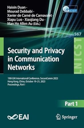security and privacy in communication networks 19th eai international conference securecomm 2023 hong kong