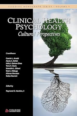 clinical health psychology cultural perspectives 1st edition raymond c hawkins ii ,connie l arnold ,alycia a