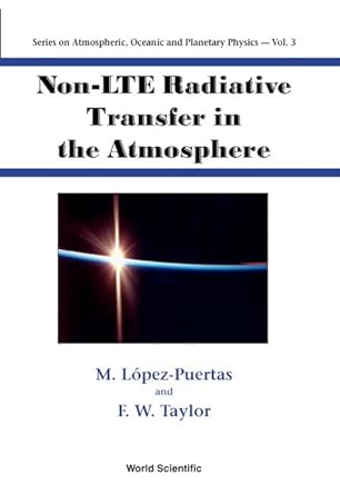 non lte radiative transfer in the atmosphere 1st edition manuel lopez puertas ,fredric william taylor