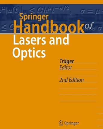 springer handbook of lasers and optics 2nd edition frank trager 3642194087, 978-3642194085