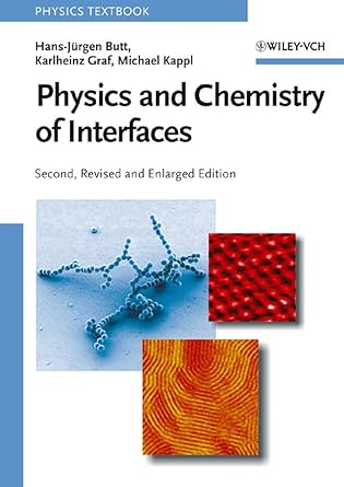 physics and chemistry of interfaces 2e 2nd, revised and enlarged edition hans jrgen butt 3527406298,