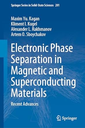 electronic phase separation in magnetic and superconducting materials recent advances 2024th edition maxim yu