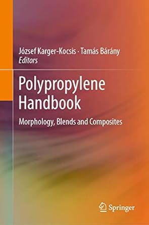 polypropylene handbook morphology blends and composites 1st edition jozsef karger kocsis ,tamas barany