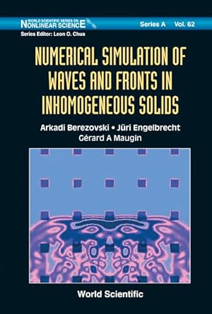 numerical simulation of waves and fronts in inhomogeneous solids 1st edition gerard a maugin ,juri