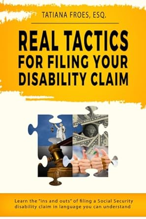 real tactics for filing your disability claim learn the ins and outs of filing a social security disability