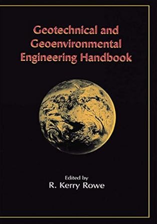 geotechnical and geoenvironmental engineering handbook 1st edition r kerry rowe 1461356997, 978-1461356998