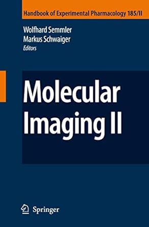 molecular imaging ii 1st edition wolfhard semmler ,markus schwaiger 3642096093, 978-3642096099