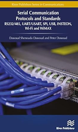 serial communication protocols and standards 1st edition dawoud shenouda dawoud ,peter dawoud 8770221545,