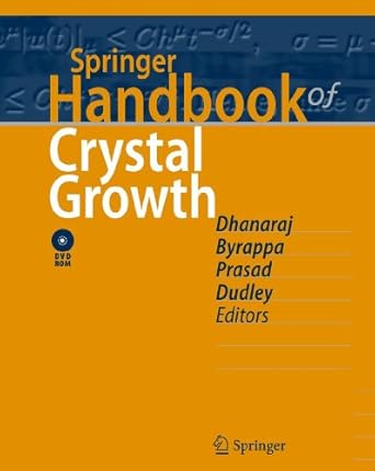 springer handbook of crystal growth 2010th edition govindhan dhanaraj ,kullaiah byrappa ,vishwanath prasad