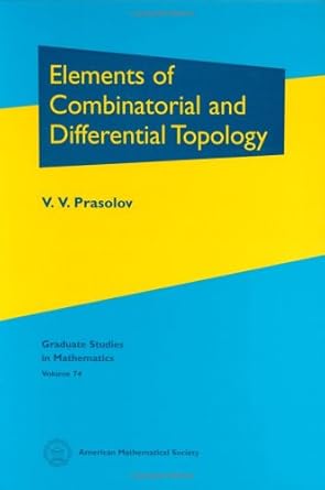 elements of combinatorial and differential topology 1st edition v v prasolov 0821838091, 978-0821838099