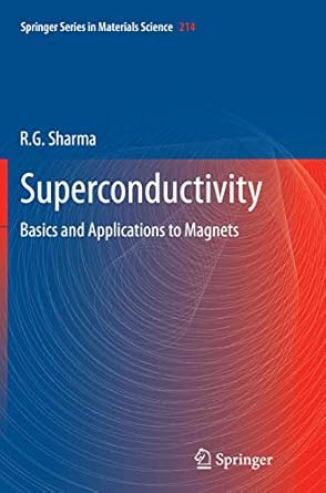 superconductivity basics and applications to magnets 1st edition r g sharma 3319384872, 978-3319384870