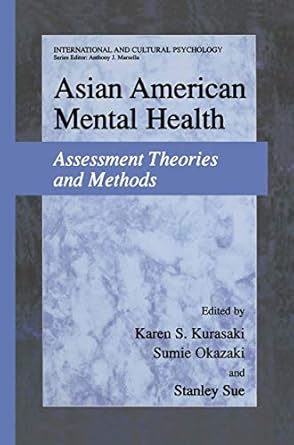 asian american mental health assessment theories and methods 1st edition karen kurasaki ,sumie okazaki