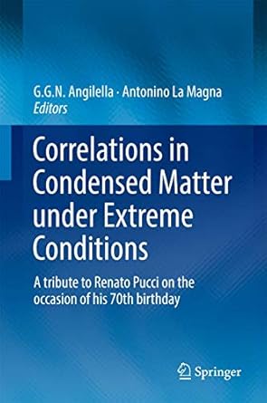 correlations in condensed matter under extreme conditions a tribute to renato pucci on the occasion of his