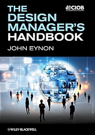 the design managers handbook 1st edition john eynon ,ciob 0470674024, 978-0470674024